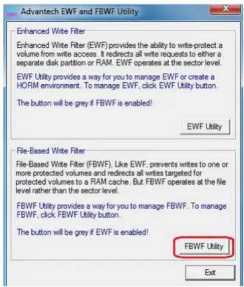 Advantech EWF and FBWF Utility Enhanced Write Filter Enhanced Write Filter (EWF) provides the ability to write-protect a volume from write access. It redirects all write requests to either a separate disk partition or RAM. EWF operates at the sector level. EWF Utility provides a way for you to manage EWF or create a HORM environment. To manage EWF, click EWF Utility button. The button will be grey if FBWF is enabled! EWF Utility File-Based Write Filter File-Based Write Filter (FBWF). Like EWF, prevents writes to one or more protected volumes and redirects all writes targeted for protected volumes to a RAM cache. But FBWF operates at the file level rather than the sector level. FBWF Utility provides a way for you to manage FBWF. To manage FBWF, click FBWF Utility button. The button will be grey if EWF is enabled! FBWF Utility Exit