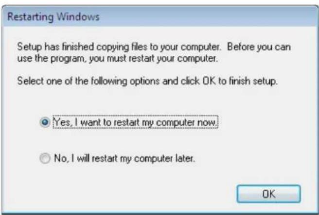 Restarting Windows Setup has finished copying files to your computer. Before you can use the program, you must restart your computer. Select one of the following options and click OK to finish setup. Yes, I want to restart my computer now. No, I will restart my computer later. OK