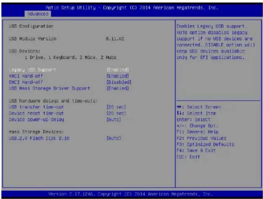 Aptio Setup Utility - Copyright (C) 2014 American Megatrends, Inc. advanced USB Configuration USB Module Version 8.11.02 USB Devices: 1 Drive, 1 Keyboard, 2 Mice, 2 Hubs Legacy USB Support [Enabled] XHCI Hand-off [Enabled] EHCI Hand-off [Disabled] USB Mass Storage Driver Support [Enabled] USB hardware delays and time-outs: USB transfer time-out [20 sec] Device reset time-out [20 sec] Device power-up delay [Auto] Mass Storage Devices: USB.2.0 Flash Disk 2.10 [Auto] Enables Legacy USB support. AUTO option disables legacy support if no USB devices are connected. DISABLE option will keep USB devices available only for EFI applications. ++: Select Screen ↓: Select Item Enter: Select +/-: Change Opt. F1: General Help F2: Previous Values F3: Optimized Defaults F4: Save & Exit ESC: Exit Version 2.17.1246. Copyright (C) 2014 American Megatrends, Inc.