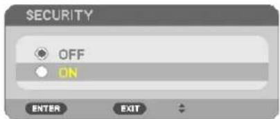 SECURITY OFF ON ENTER EXIT