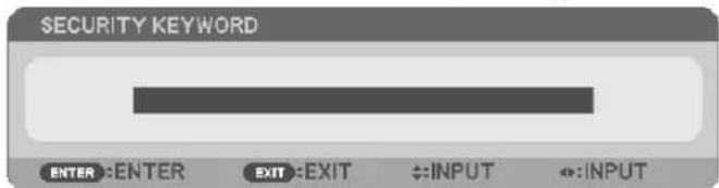 SECURITY KEYWORD ENTER :ENTER EXIT :EXIT ←:INPUT ←:INPUT