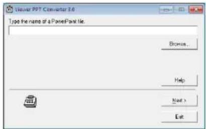 Visual PPT Converter 3.0 Type the name of a PowerPoint file. Browse... Help Next > Exit