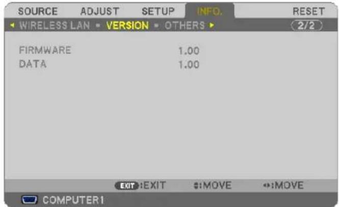 SOURCE ADJUST SETUP INFO. RESET WIRELESS LAN VERSION OTHERS 2/2 FIRMWARE 1.00 DATA 1.00 EXIT:EXIT :MOVE :MOVE COMPUTER1