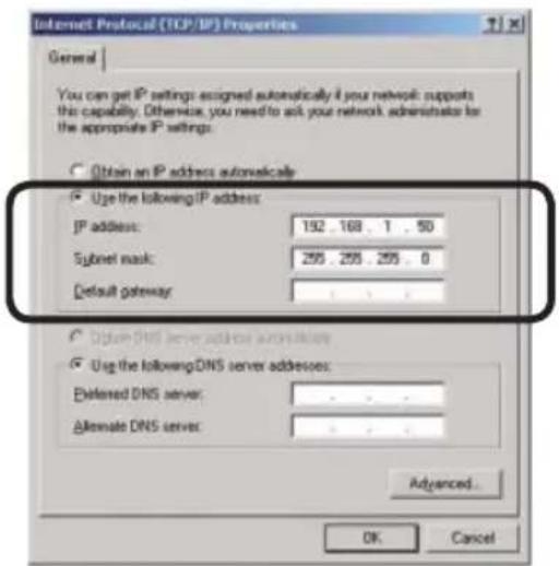 Internet Protocol (TCP/IP) Properties General You can get IP settings assigned automatically if your network supports this capability. Otherwise, you need to ask your network administrator for the appropriate IP settings: Obtain an IP address automatically Use the following IP address: IP address: 192, 168, 1, 50 Sujet mask: 255, 255, 255, 0 Default gateway: Obtain DNS server address automatics Use the following DNS server addresses: Deferred DNS server: Alternate DNS server: Advanced... OK Cancel