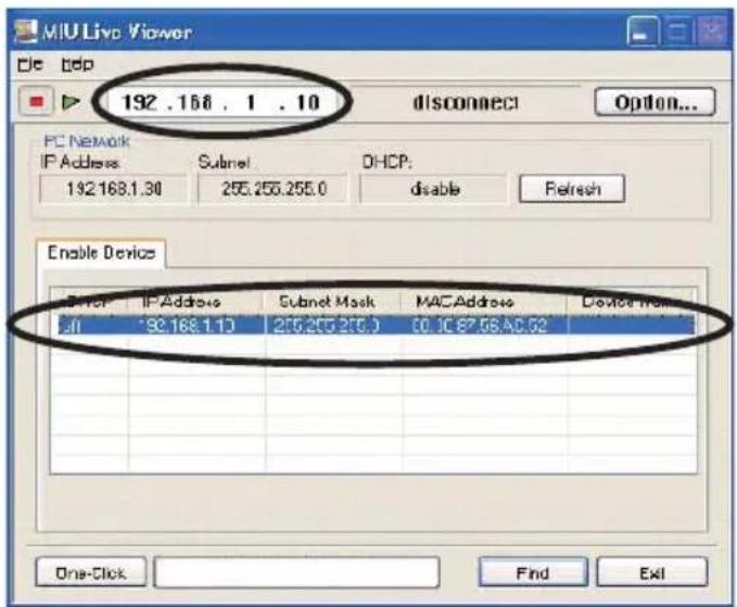 MIULivc Viewer C:\ bed 192 . 158 . 1 . 10 disconnect FC Network IP Address 192.168.1.30 Subnet 255.255.255.0 DHCP: disable Refresh Enable Device IP Address Subnet Mask MACAddress Device Name: JL 92.168.1.13 205.205.205.0 00.3C 87.68.AC.62 One-Click Find Exit