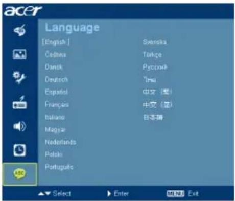 Language [English] Čedina Dansk Deutsch Español Français Italiano Magyar Nederlands Poliski Portugues Svenska Tahçe Pyctivsk "Inu" 中文（漢） 中文（語） 日本語 Select Enter Next Exit