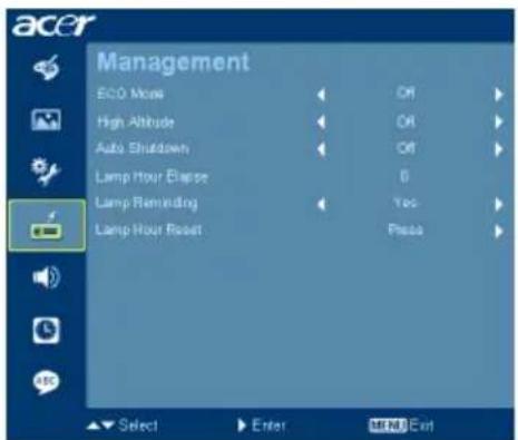 acer Management ECO Move Off High Altitude Off Auto Shutdown Off Lamp Hour Elipse 0 Lamp Reminding Yes Lamp Hour Reset Press Select Enter MENU Exit