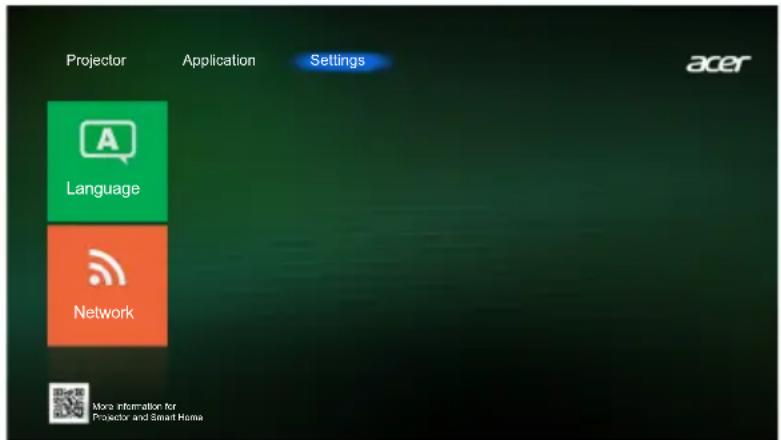 Projector Application Settings acer Language Network More information for Projector and Smart Home