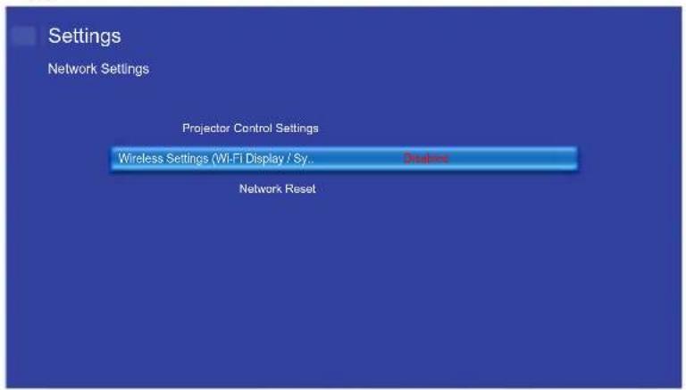 Settings Network Settings Projector Control Settings Wireless Settings (Wi-Fi Display / Sy.. Desktop Network Reset