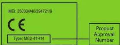 IMEI: 350034/40/394721/9 CE Type: MC2-41H14 Product Approval Number