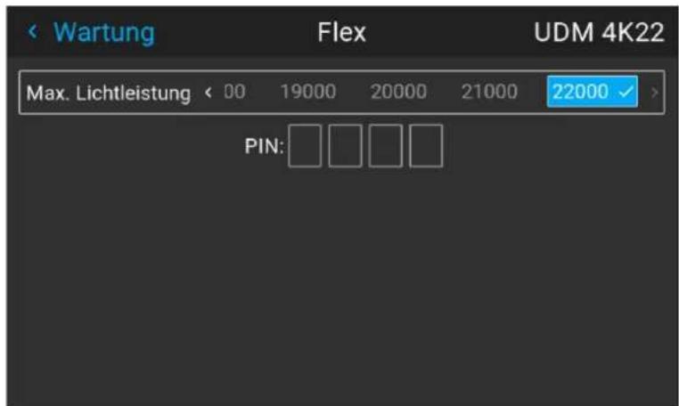 Wartung Flex UDM 4K22 Max. Lichtleistung < 00 19000 20000 21000 22000 PIN: