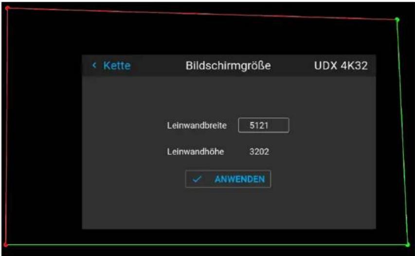 Kette Bildschirmgröße UDX 4K32 Leinwandbreite 5121 Leinwandhöhe 3202 ✓ ANWENDEN