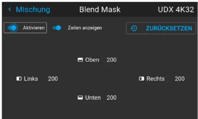 Mischung Blend Mask UDX 4K32 Aktivieren Zeilen anzeigen ZURÜCKSETZEN Oben 200 Links 200 Rechts 200 Unten 200