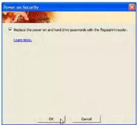 Power-on Security Replace the power-on and hard drive passwords with the fingerprint reader. Learn more. OK Cancel