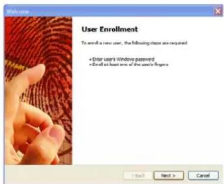 Welcome User Enrollment To enroll a new user, the following steps are required • Enter user's Window password • Read as least one of the user's fingers < Back Next > Cancel