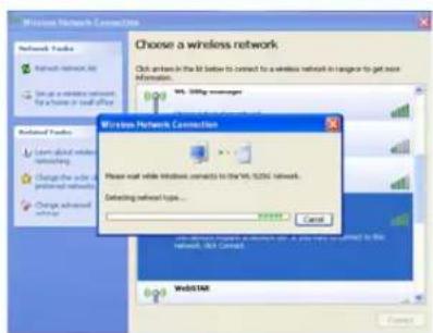 Choose a wireless network Click users in the list before to connect to a wireless network in language to get more information. WL 30000 messenger Windows Network Connection Please wait while wireless contacts to the WL 52000 network. Detecting wireless types... Cancel WebSTAR