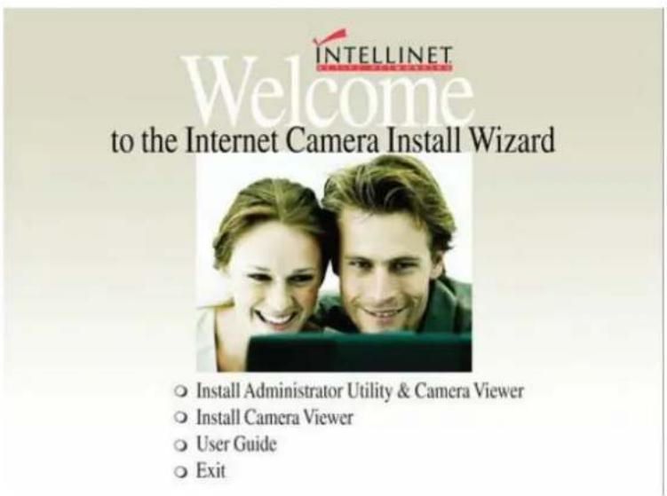 INTELLINET Welcome to the Internet Camera Install Wizard ○ Install Administrator Utility & Camera Viewer ○ Install Camera Viewer ○ User Guide ○ Exit