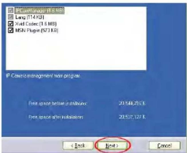PLC#Manager [1.8 MB] Lang [114 KB] Xivid Codec (1.6 MB) MSN Plugin [573 KB] IP Console management / main program Free space before installation: 20.544.216 K Free space after installation: 20.539.127 K < Back Next > Cancel