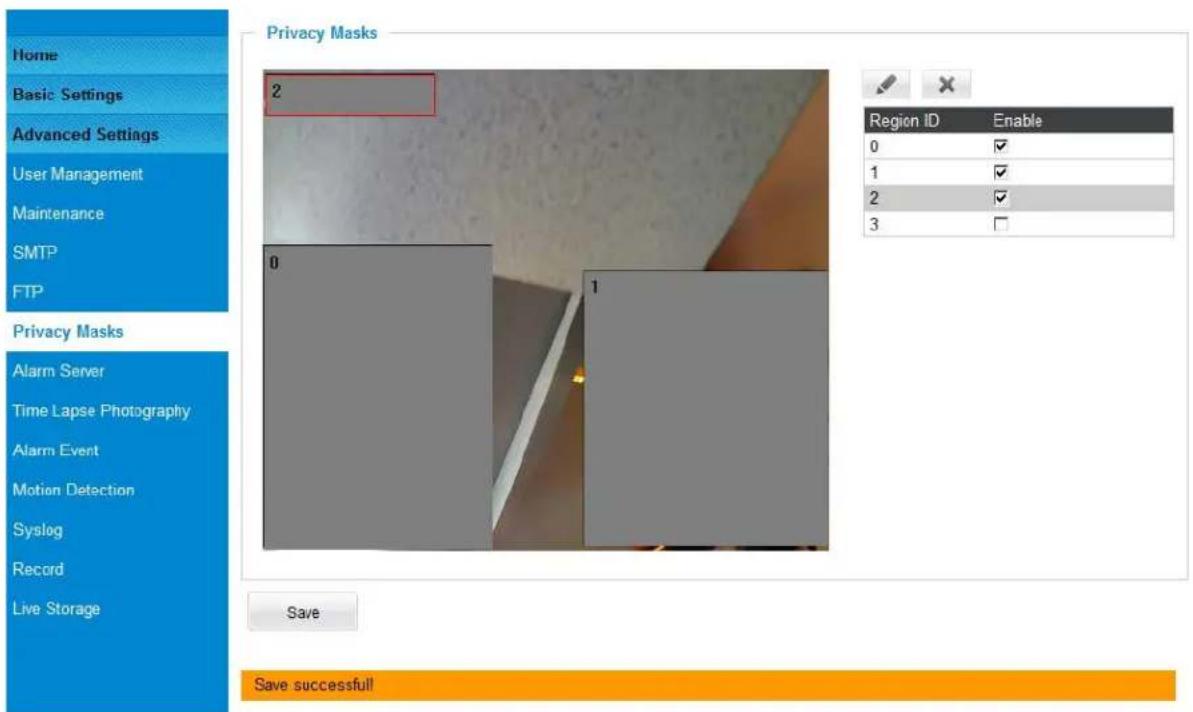 Home Basic Settings Advanced Settings User Management Maintenance SMTP FTP Privacy Masks Alarm Server Time Lapse Photography Alarm Event Motion Detection Syslog Record Live Storage 2 0 1 Region ID Enable 0 ✓ 1 ✓ 2 ✓ 3 ✓ Save Save successful