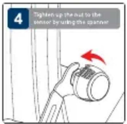 4 Tighten up the nut to the sensor by using the spanner