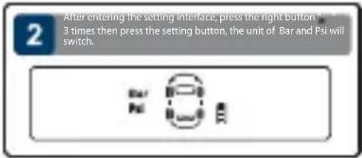 2 After entering the setting interface, press the right button "3 times then press the setting button, the unit of Bar and Psi will switch.