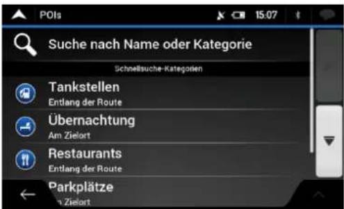 POIs Suche nach Name oder Kategorie Schnellsuche-Kategorien Tankstellen Entlang der Route Übernachtung Am Zielort Restaurants Entlang der Route Parkplätze Am Zielort