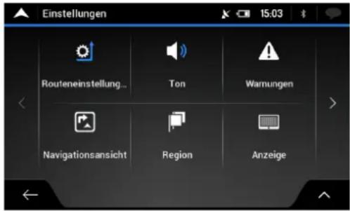 Einstellungen Routeneinstellung... Ton Warnungen Navigationsansicht Region Anzeige