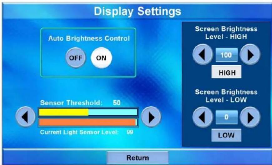 Display Settings Auto Brightness Control OFF ON Sensor Threshold: 50 Current Light Sensor Level: 99 Screen Brightness Level - HIGH 100 HIGH Screen Brightness Level - LOW 0 LOW Return