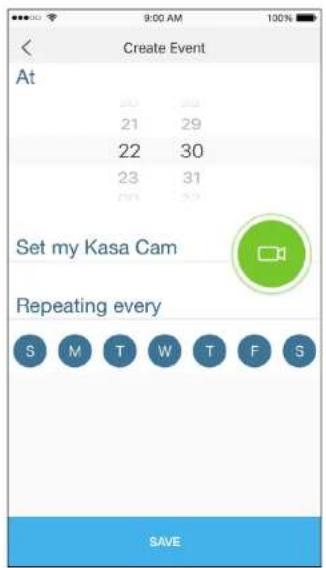 9:00 AM 100% Create Event At 20 28 21 29 22 30 23 31 24 32 Set my Kasa Cam Repeating every S M T W T F S SAVE
