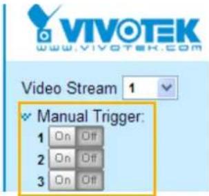 Vivotek Bullet IB9387-EHT - ■ Manual Triggers - 2