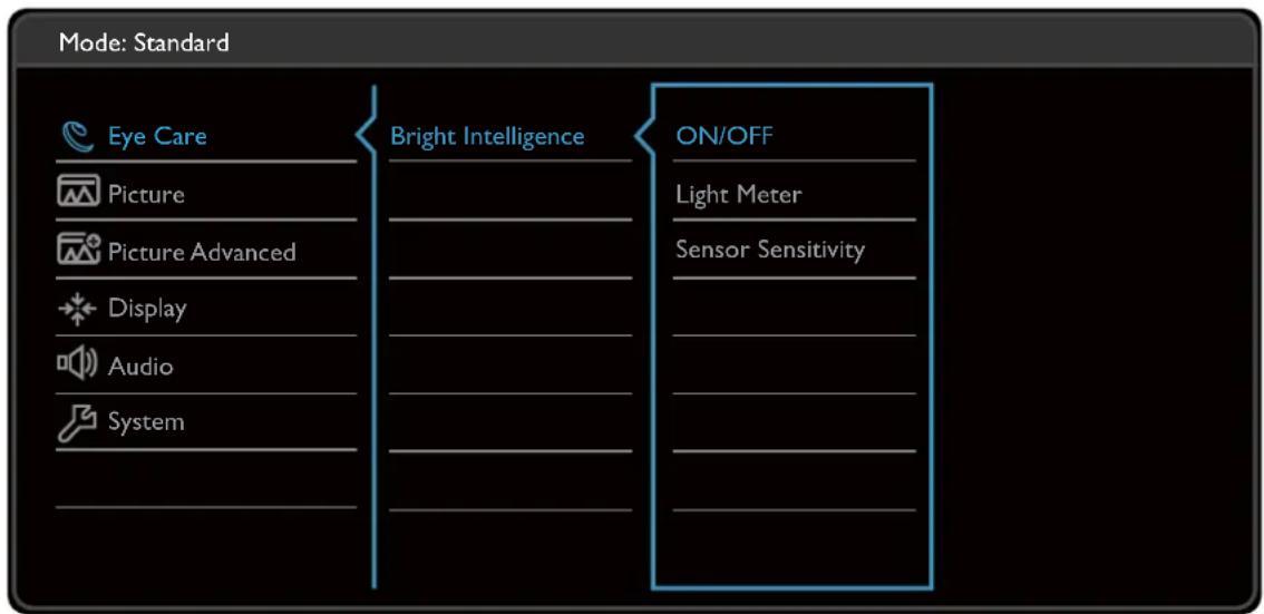 Mode: Standard Eye Care Picture Picture Advanced Display Audio System Bright Intelligence ON/OFF Light Meter Sensor Sensitivity