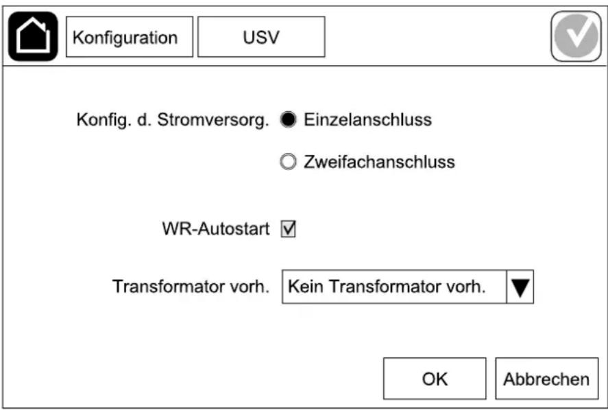 Konfiguration USV Konfig. d. Stromversorg. ● Einzelanschluss ○ Zweifachanschluss WR-Autostart ✓ Transformer vorh. Kein Transformator vorh. ▼ OK Abbrechen