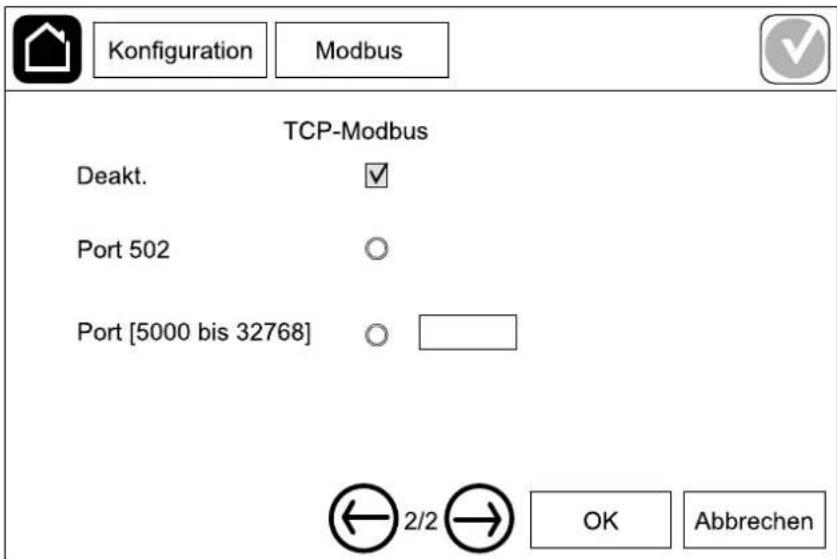 Konfiguration Modbus TCP-Modbus Deakt. ✓ Port 502 ○ Port [5000 bis 32768] ○ □ ← 2/2 → OK Abbrechen
