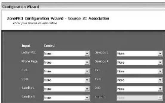 Configuration Wizard ZonePRO Configuration Wizard - Source ZC Association Enter your source ZC association Input Control Lobby MC None Suiteort L None Phone Page None Suiteort R None CDL None TVL None CDR None TVR None Satellite L None DVD None Satellite R None Ctrl+1: None