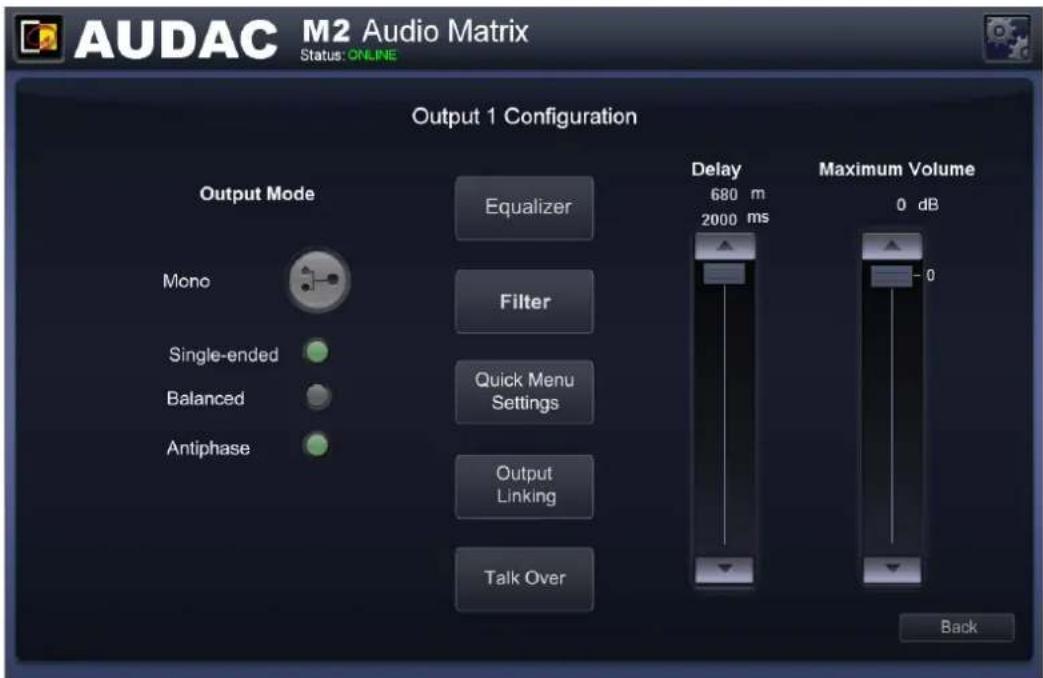AUDAC M2 Audio Matrix Status: ONLINE Output 1 Configuration Output Mode Mono Single-ended Balanced Antiphase Equalizer Filter Quick Menu Settings Output Linking Talk Over Delay 680 m 2000 ms Maximum Volume 0 dB Back