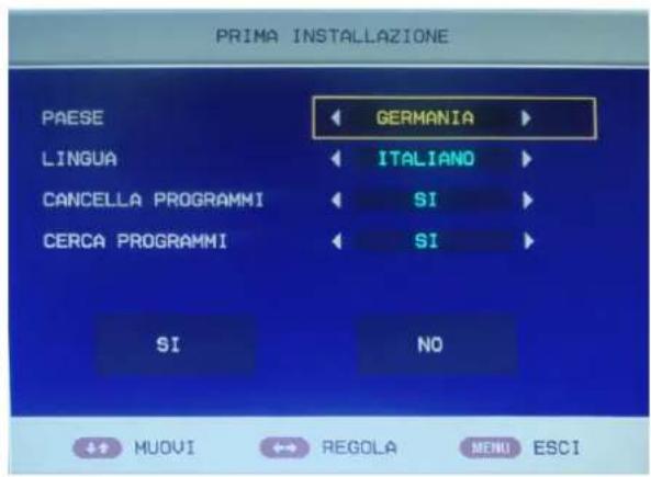 PRIMA INSTALLAZIONE PAESE GERMANIA LINGUA ITALIANO CANCELLA PROGRAMMI SI CERCA PROGRAMMI SI NO MUOVI REGOLA MENU ESCI