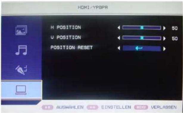 HDMI/YPBPR H POSITION 50 U POSITION 50 POSITION RESET ← AUSWAHLLEN EINSTELLEN MENO VERLASSEN