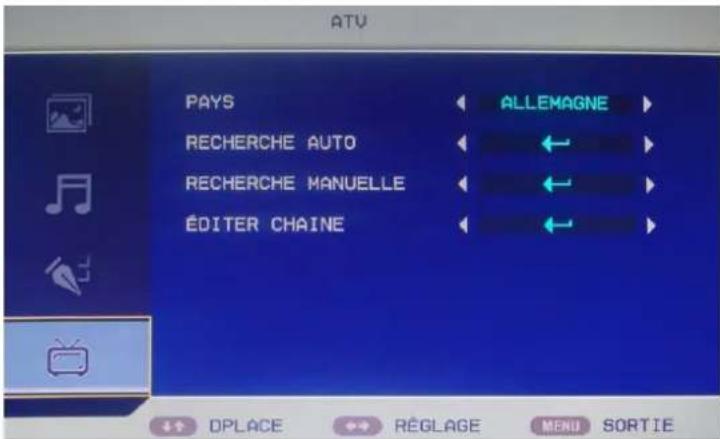 ATV PAYS RECHERCHE AUTO RECHERCHE MANUELLE ÉDITER CHAINE ALLEMAGNE ← ← ← ← ← DPLACE RéGLAGE MENU SORTIE