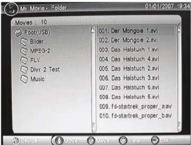 My Movie - Folder 01/01/2007 19:34 Movies : 10 Root(USB) Bilder MPEG-2 FLV Divx 2 Test Music 001. Der Mongole 1.avi 002. Der Mongole 2.avi 003. Das Halstuch 1.avi 004. Das Halstuch 4.avi 005. Das Halstuch 2.avi 006. Das Halstuch 3.avi 007. Das Halstuch 6.avi 008. Das Halstuch 5.avi 009. fd-startrek_proper_a.av 010. fd-startrek_proper_b.av