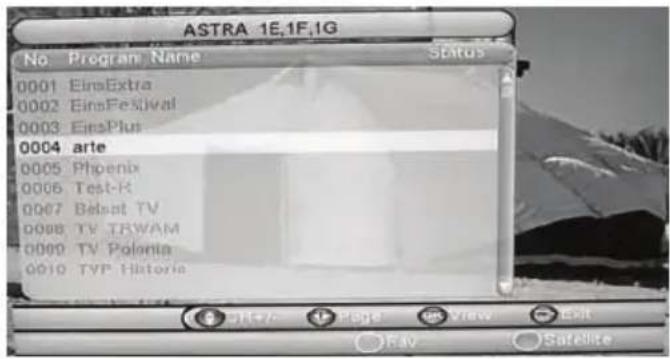 ASTRA 1E,1F,1G No Program Name Status 0001 EinsExtra 0002 EinsFestival 0003 EinsPlus 0004 arte 0005 Phoenix 0006 Test-R 0007 Bebat TV 0008 TV TRWAM 0009 TV Polonia 0010 TV History