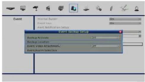 Event Internal Buffer Event Item Alert Notification Setup: On On Event Backup Setup Backup Activate Backup Location Event Video Attachments Event/Alarm Selection
