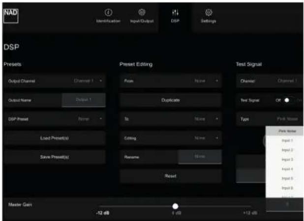 NAD Identification Input Output DSP Settings DSP Preset Output Channel Channel 1 Output Name Output 1 DSP Preset Name Load Preset(s) Save Preset(s) Master Gain -12 dB +1 dB +12 dB Preset Editing Pain Name Duplicate Is None Editing None Rename None Reset Test Signal Channel Channel 1 Test Signal OR Type Print Noise Pink Noise Input 1 Input 2 Input 3 Input 4 Input 5 Input 6 Input 7 0