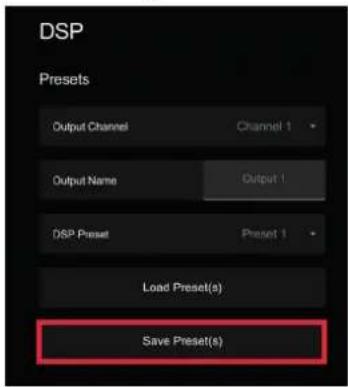 DSP Presets Output Channel Channel 1 Output Name Output 1 DSP Preset Preset 1 Load Preset(s) Save Preset(s)