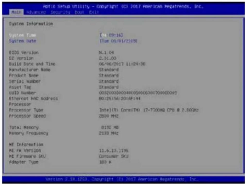 Aptio Setup UTILITY - Copyright (C) 2017 American Regatrends, Inc. Main Advanced Security Tool Exit System Information System Time [04 09:16] System Note [Tue 01/01/21/05] 8103 Version N.1.04 EC Version D.91.00 Build Date and Time 06/06/2017 11:24:30 Manufacturer Name Standard Product Name Standard Serial Number Standard Asset Tag Standard GUID Number 000200030004W005W006X007000000F5 Ethernet MAC Address B0:257A/20TAF=44 Processor Processor Type Intel(R) Core(TM) (7-77)00HQ CPU @ 2.60GHz Processor Speed 2800 MHz Total Memory 0192 MB Memory Frequency 2133 MHz WE Information WE FM Version 11.6.10.119% WE Firmware SKU Consumer SKU Adapter Type 103 A Version 2.18.1253 Copyright (C) 2017 American Regatrends, Inc.