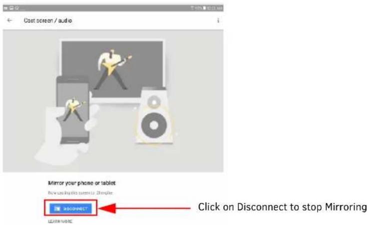 Cast screen / audio Mirror your phone or tablet Not using any user to change DISCONNECT Click on Disconnect to stop Mirroring LEARN MORE