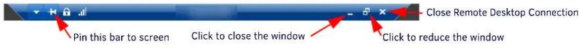Close Remote Desktop Connection Pin this bar to screen Click to close the window Click to reduce the window