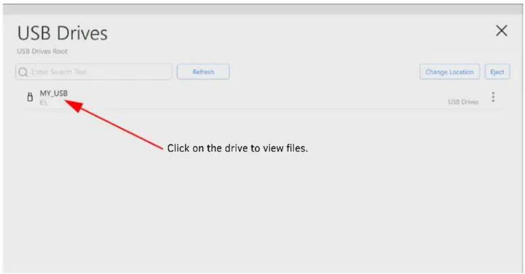 USB Drives USB Drives Root Enter Search Text Refresh Change Location Eject MY_USB E1 Click on the drive to view files.