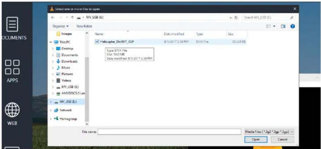 Select one or more files to open MY_USB (E) Organize New folder Images This PC Desktop Documents Downloads Music Pictures Videos MY_USB (E) AMXDOCS (A\am MY_USB (E)) Network Homegroup Name Data modified Type Size Helicopter_DivXHT_ASP 8/1/2017 2:39 PM DIVX File 55.324 KB Types: DVX file Size: 54.0 MB Date modified: 8/1/2017 2:39 PM File name: Media Files (*.3gp2 *3gp *3gp2) Open Cancel