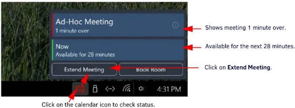 Ad-Hoc Meeting 1 minute over Now Available for 28 minutes Extend Meeting Book Room Click on the calendar icon to check status. Shows meeting 1 minute over. Available for the next 28 minutes. Click on Extend Meeting.