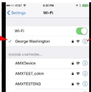 AT&T 4:31 PM Settings Wi-Fi Wi-Fi George Washington CHOOSE A NETWORK... AMXDevice AMXTEST_cckm AMXTESTENG